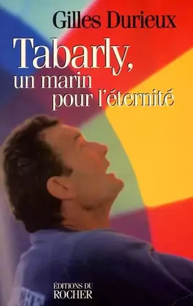 Couverture du produit · Tabarly : Un marin devant l'éternité