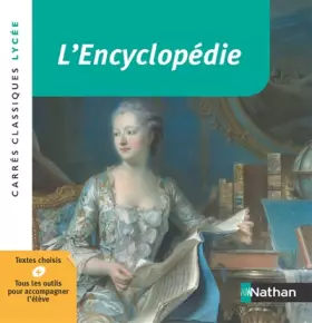 Couverture du produit · L'Encyclopédie - Anthologie - Edition pédagogique Lycée - Carrés classiques Nathan