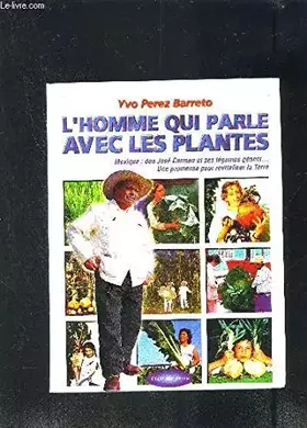 Couverture du produit · L'HOMME QUI PARLE AVEC LES PLANTES