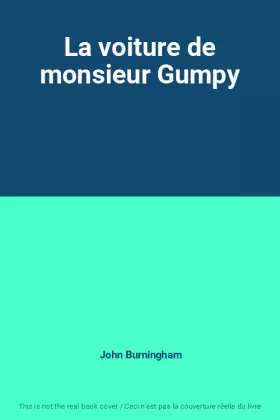 Couverture du produit · La voiture de monsieur Gumpy
