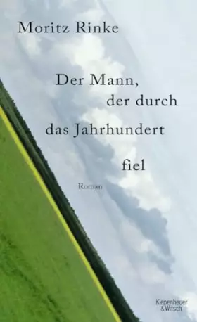 Couverture du produit · Der Mann, der durch das Jahrhundert fiel: Roman