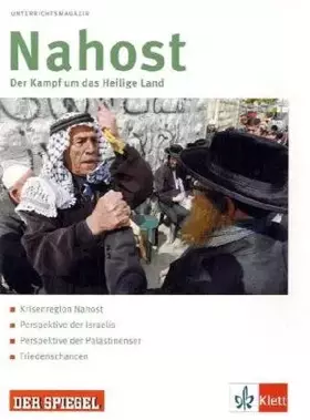 Couverture du produit · Nahost: Der Kampf um das Heilige Land (Unterrichtsmagazine Spiegel@Klett)