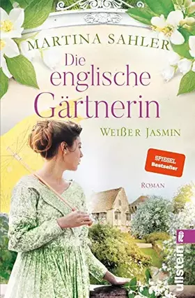 Couverture du produit · Die englische Gärtnerin - Weißer Jasmin: Roman | Charlottes Rückkehr nach Kew Gardens (Die Gärtnerin von Kew Gardens, Band 3)