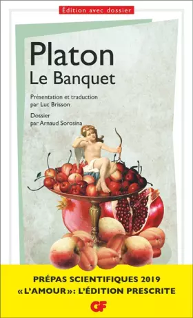 Couverture du produit · Le Banquet, Platon - Prépas scientifiques 2018-2019 - Edition prescrite - Thème philosophie