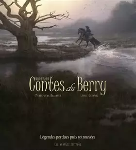Couverture du produit · Nouveaux contes du berry : Légendes perdues puis retrouvées