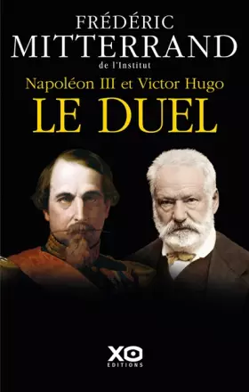Couverture du produit · Napoléon III et Victor Hugo - Le duel