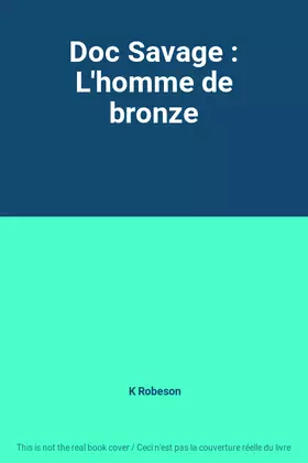 Couverture du produit · Doc Savage : L'homme de bronze