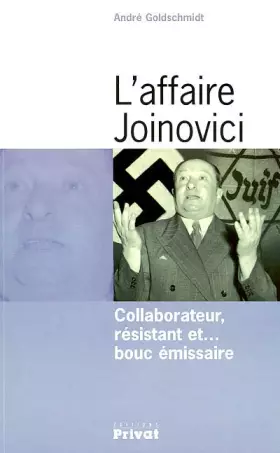 Couverture du produit · L'Affaire Joinovici : Collaborateur, résistant et... bouc émissaire