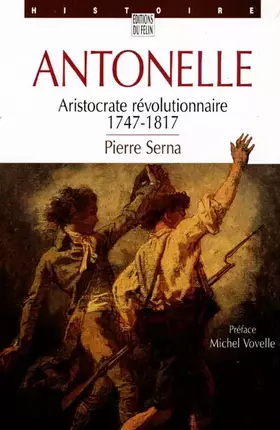 Couverture du produit · Antonelle : aristocrate révolutionnaire, 1747-1817