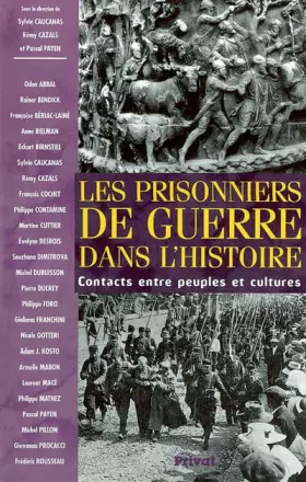 Couverture du produit · Les prisonniers de guerre dans l'histoire : Contacts entre peuples et cultures