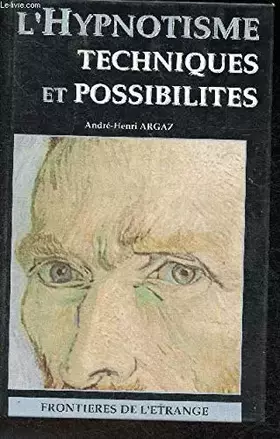Couverture du produit · L'hypnotisme, ses techniques, ses possibilités