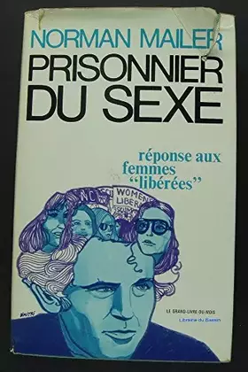 Couverture du produit · PRISONNIER DU SEXE REPONSE AUX FEMMES "LIBEREES"