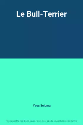 Couverture du produit · Le Bull-Terrier