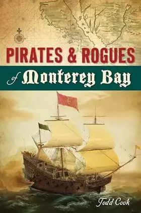 Couverture du produit · Pirates and Rogues of Monterey Bay
