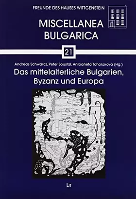 Couverture du produit · Das mittelalterliche Bulgarien, Byzanz und Europa: Festschrift für Vasil Gjuzelev zum 75. Geburtstag