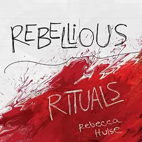 Couverture du produit · Rebellious Rituals