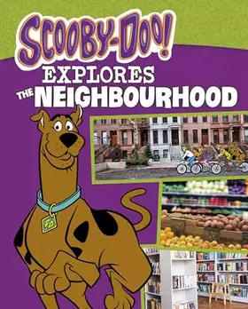 Couverture du produit · Raintree Scooby-Doo Explores the Neighbourhood (Scooby-Doo, Where Are You?).