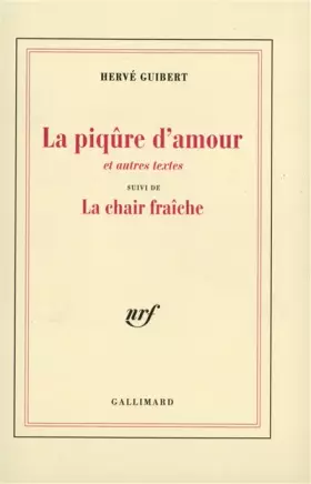Couverture du produit · La Piqûre d'amour et autres textes