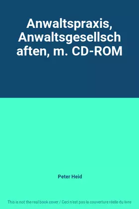 Couverture du produit · Anwaltspraxis, Anwaltsgesellschaften, m. CD-ROM