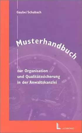 Couverture du produit · Musterhandbuch zur Organisation und Qualitätssicherung in der Anwaltskanzlei