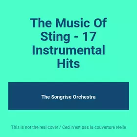 Couverture du produit · The Music Of Sting - 17 Instrumental Hits