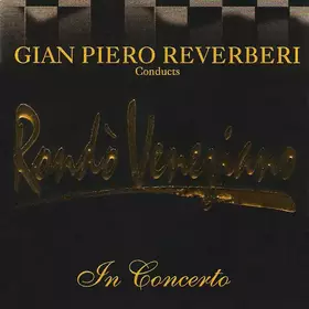 Couverture du produit · Gian Piero Reverberi Conducts Rondò Veneziano - In Concerto