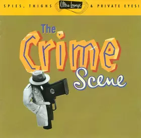 Couverture du produit · The Crime Scene (Spies, Thighs & Private Eyes)