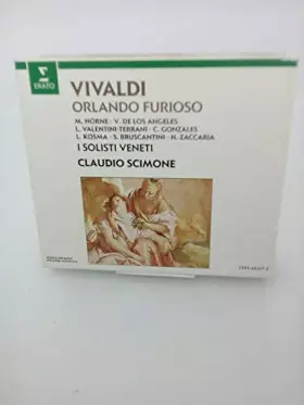 Couverture du produit · Vivaldi - Orlando furioso / Horne . de los Angeles . Valentini Terrani . Gonzales . Kosma . Burscantini . Zaccaria . I Solisti 