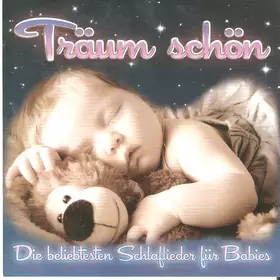Couverture du produit · Träum Schön (Die Beliebtesten Schlaflieder Für Babys)