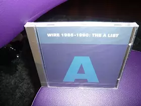Couverture du produit · wire 1985-1990: the a list
