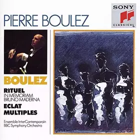 Couverture du produit · Pierre Boulez : Ritual in Memoriam Maderna - Eclat - Multiples