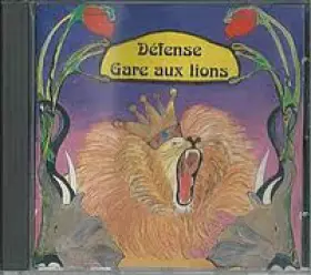 Couverture du produit · Défense Gare Aux Lions