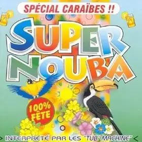 Couverture du produit · Super Nouba Special Caraibes