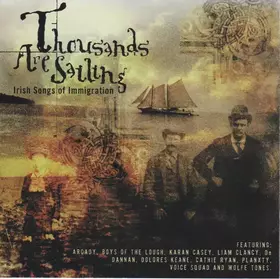 Couverture du produit · Thousands Are Sailing (Irish Songs Of Immigration)