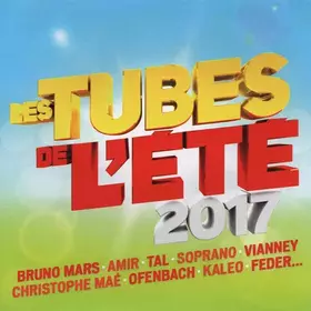 Couverture du produit · Les Tubes De L'été 2017
