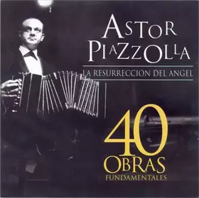 Couverture du produit · La Resurreccion Del Angel - 40 Obras Fundamentales