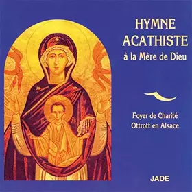Couverture du produit · Hymne Acathiste à la Mère de Dieu