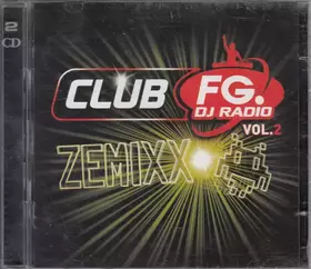 Couverture du produit · Club FG. DJ Radio Vol.2 ‎– Zemixx