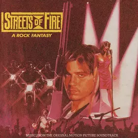Couverture du produit · Streets Of Fire - A Rock Fantasy (Music From The Original Motion Picture Soundtrack)