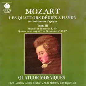 Couverture du produit · Les Quatuors Dédiés A Haydn: K 464 & K 465. Tome III