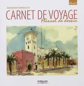 Couverture du produit · Carnet de voyage: Manuel de l'artiste.