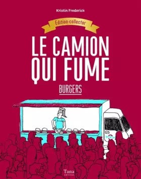 Couverture du produit · Les recettes du Camion qui fume, édition Collector