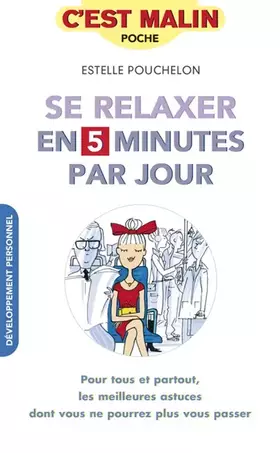 Couverture du produit · Se relaxer en 5 minutes par jour, c'est malin