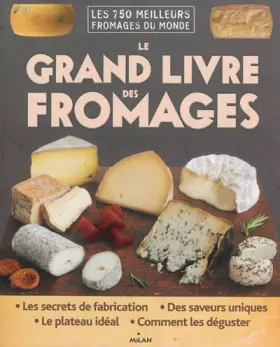 Couverture du produit · LE GRAND LIVRE DES FROMAGES MONDE ENTIER NE