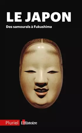 Couverture du produit · Le Japon: Des samouraïs à Fukushima