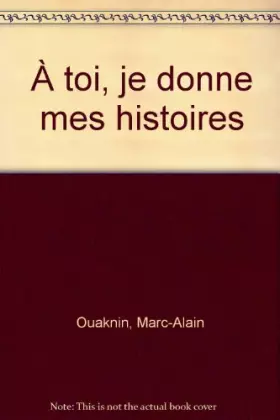 Couverture du produit · À toi, je donne mes histoires