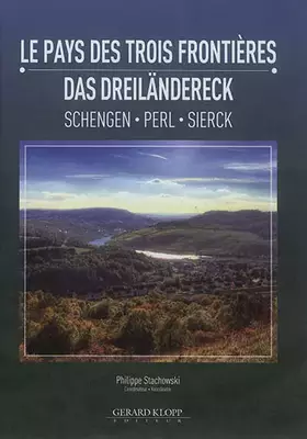 Couverture du produit · Le pays des trois frontières: Das Dreiländereck