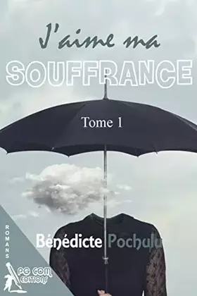 Couverture du produit · J'aime ma souffrance