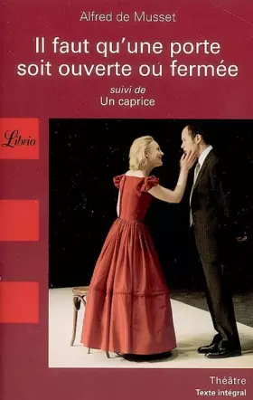 Couverture du produit · Il faut qu'une porte soit ouverte ou fermée : Suivi de Un caprice