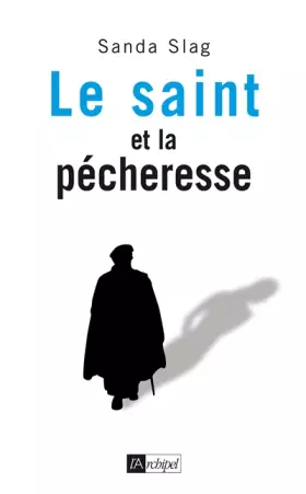 Couverture du produit · Le saint et la pécheresse